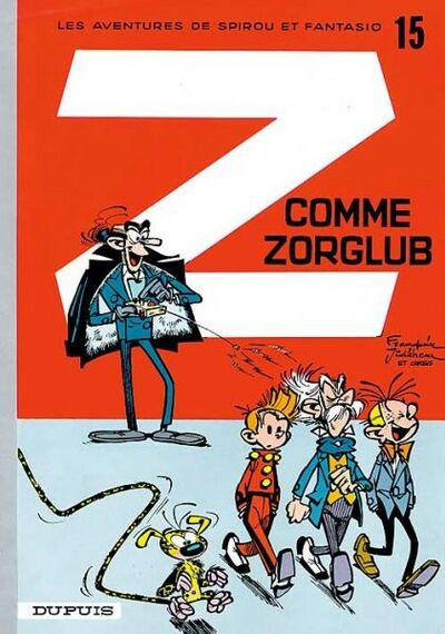 Spirou et Fantasio - Tome 15 - Z comme Zorglub