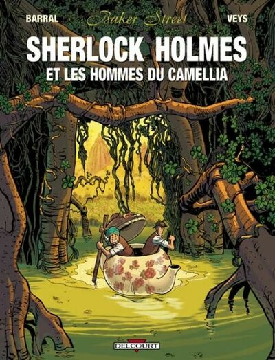 Baker Street - Tome 3 - Les hommes du Camellia