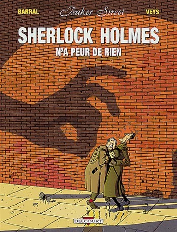 Baker Street - Tome 1 - Sherlock Holmes n'a peur de rien