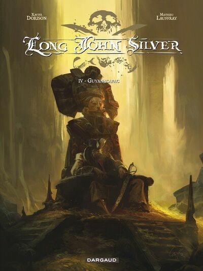 Long John Silver - Tome 4 - Guyanacapac