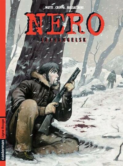  Ligne Rouge dans Nero - Tome 2 - Arkhangelsk