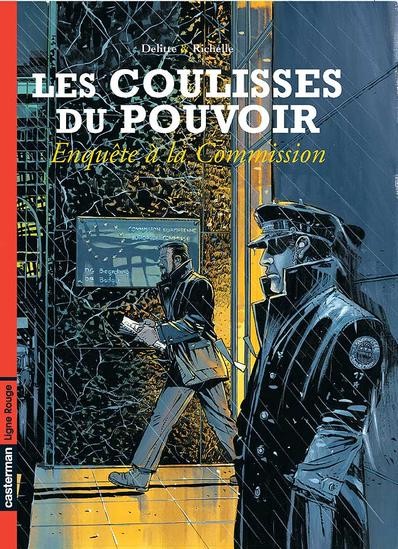  Ligne Rouge dans Les Coulisses du pouvoir - Tome 5 - Enquête à la commission