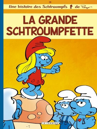 Les Schtroumpfs - Tome 28 - La grande schtroumpfette