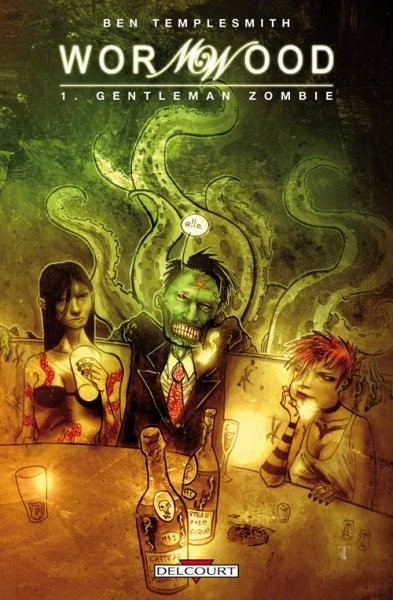 Wormwood - Tome 1 - Gentleman zombie