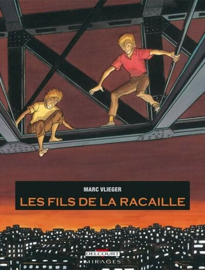  Mirages dans Les Fils de la racaille