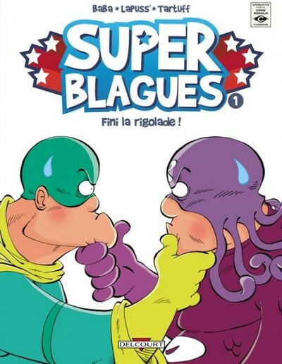 Super blagues - Tome 1 - Finie la rigolade !
