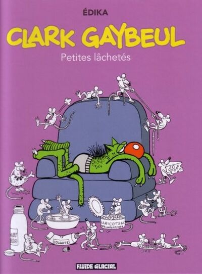  Fluide Glacial dans Clark Gaybeul - Tome 1 - Petites lâchetés