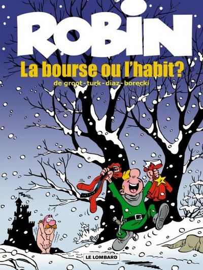 Robin Dubois - Tome 21 - La bourse ou l'habit