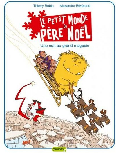 Le Petit monde de Père Noël - Tome 2 - Une nuit au grand magasin