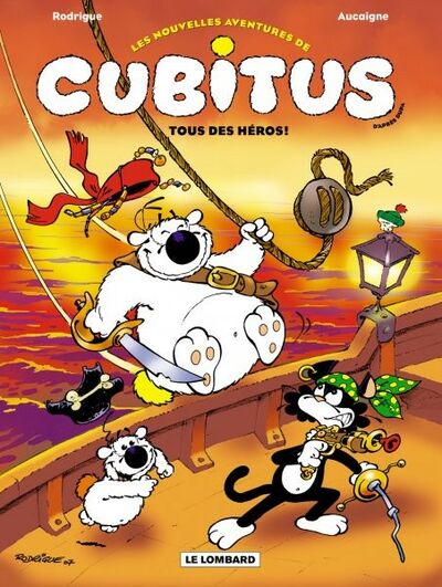 Les nouvelles aventures de Cubitus - Tome 4 - Tous des héros