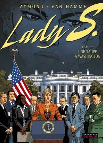  Repérages dans Lady S. - Tome 5 - Une taupe à Washington