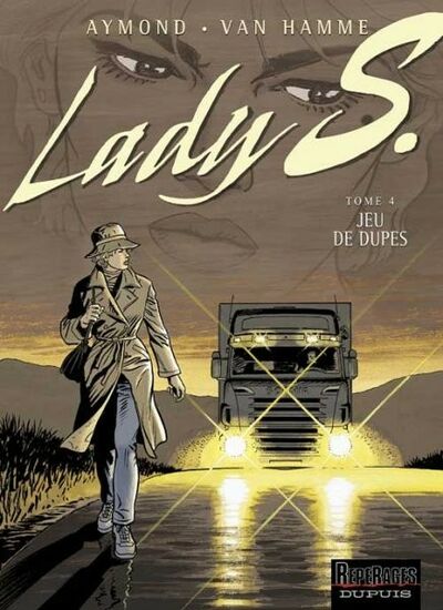  Repérages dans Lady S. - Tome 4 - Jeu de dupes