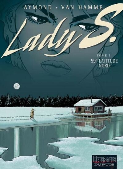  Repérages dans Lady S. - Tome 3 - 59° latitude nord