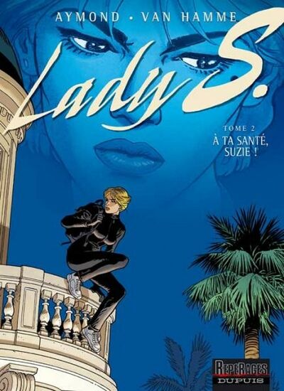  Repérages dans Lady S. - Tome 2 - A ta santé, Suzie !