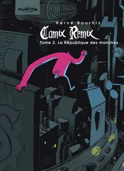  Double Expresso dans Comix Remix - Tome 2 - La république des monstres