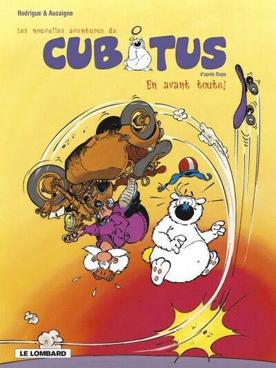 Les nouvelles aventures de Cubitus - Tome 1 - En avant toute !