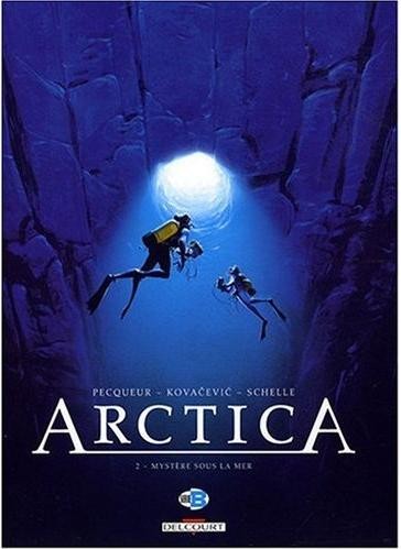  Série B dans Arctica - Tome 2 - Mystère sous la mer