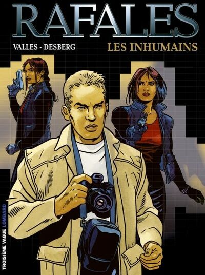  Troisième Vague dans Rafales - Tome 1 - Les inhumains