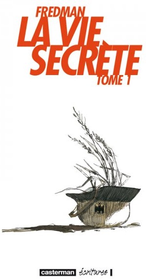  Ecritures dans La Vie secrète - Tome 1