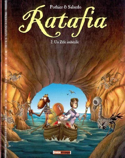  Treize étrange dans Ratafia - Tome 2 - Un zèle imbécile