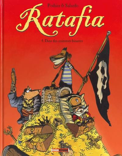 Ratafia - Tome 4 - Dans des coinstots bizarres