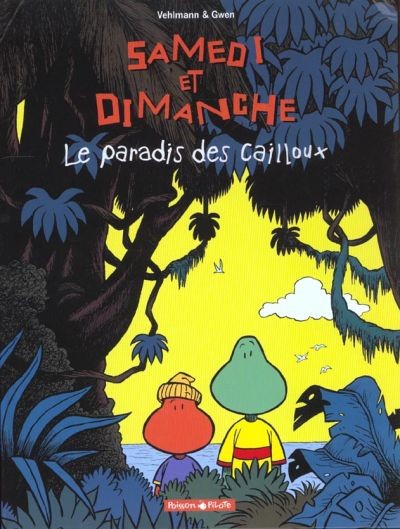 Samedi et Dimanche - Tome 1 - Le paradis des cailloux