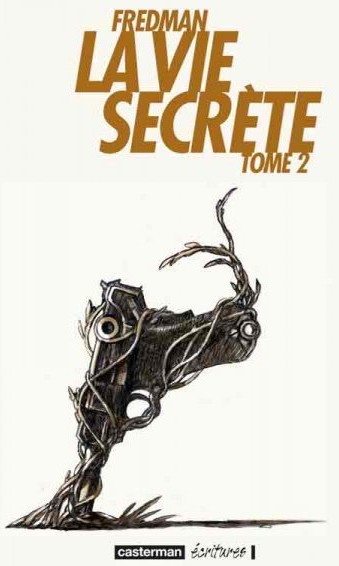  Ecritures dans La Vie secrète - Tome 2