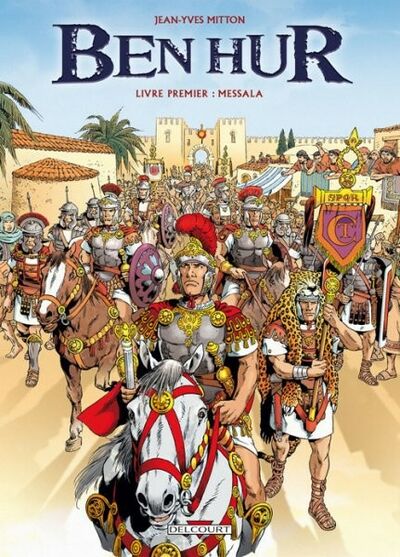  Histoire & Histoires dans Ben Hur - Livre 1er - Messala