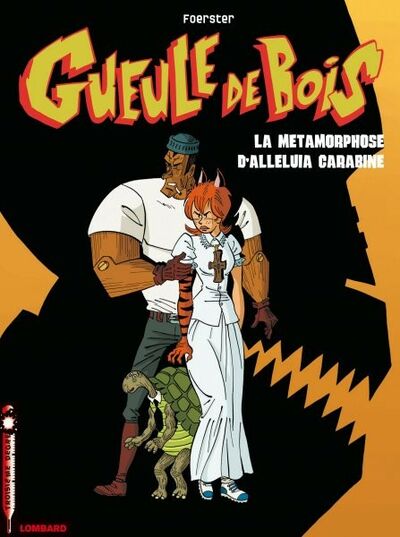 Troisième Degré dans Gueule de Bois - Tome 3 - La métamorphose d'Alléluia Carabine
