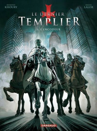 Le Dernier templier - Tome 1 - L'encodeur