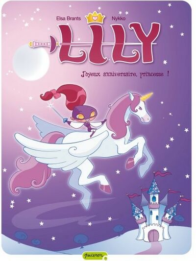Lily - Tome 1 - Joyeux anniversaire, princesse !
