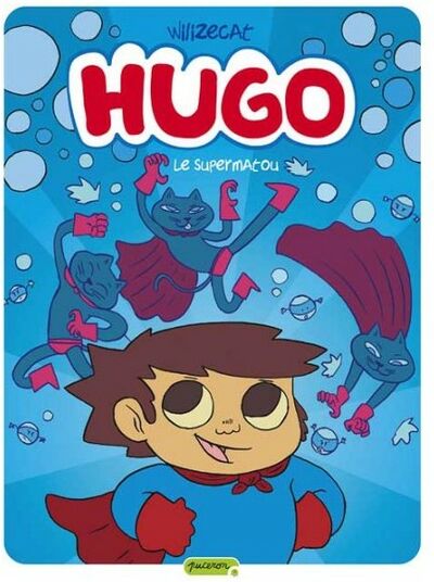 Hugo - Tome 4 - Le supermatou