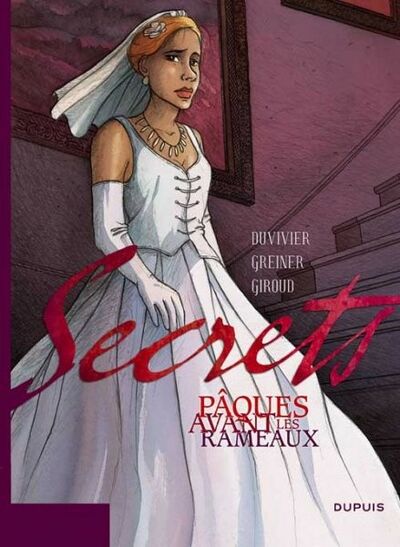 Secrets : Pâques avant les Rameaux