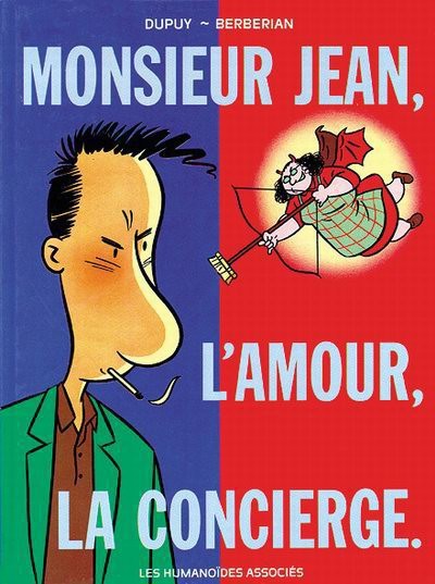 Monsieur Jean - Tome 1 - Monsieur Jean, l'amour, la concierge