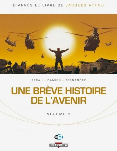  Série B dans Une Brève histoire de l'avenir - Volume 1