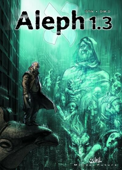 Jean-Luc Istin dans Aleph - Tome 3 - L'Ange de Lumière