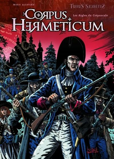 Terres Secrètes dans Corpus Hermeticum - Tome 4 - Les Aigles du Crépuscule