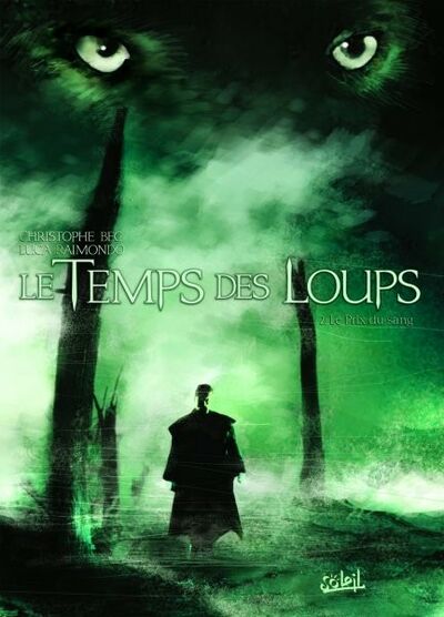Le Temps des loups - Tome 2 - Le prix du sang