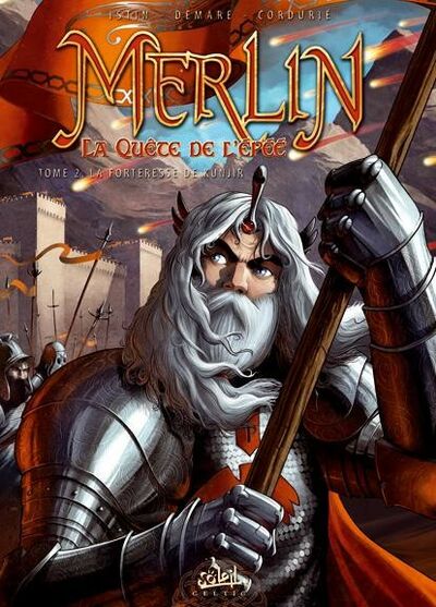 Jean-Luc Istin dans Merlin, la quête de l'épée - Tome 2 - La forteresse de Kunjir