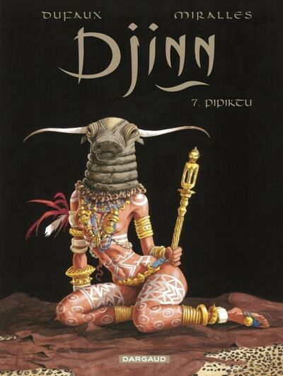 Jean Dufaux dans Djinn - Tome 7 - Pipiktu