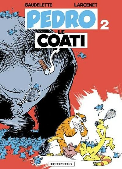 Michel Gaudelette dans Pedro le Coati - Tome 2