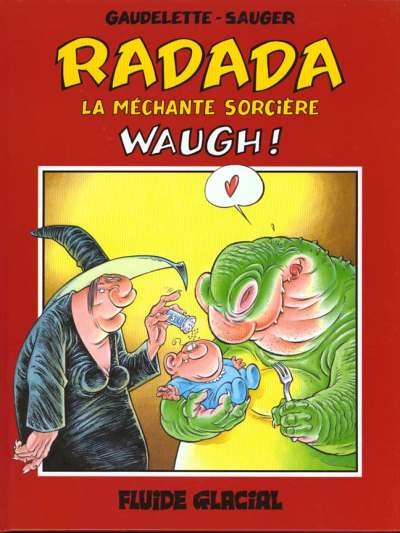  Fluide Glacial dans Radada la méchante sorcière - Tome 2 - Waugh !