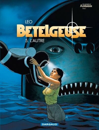  Leo dans Les Mondes d'Aldébaran - Cycle 2 : Bételgeuse - Tome 5 - L'autre