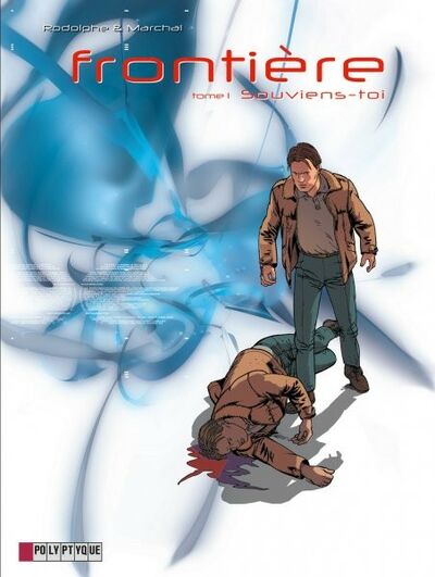  Polyptyque dans Frontière - Tome 1 - Souviens-toi