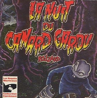  Carrément dans La Nuit du canard garou