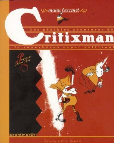  Les Rêveurs dans Les Pénibles aventures de Critixman, le superhéros super suffisant