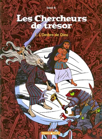 David B. dans Les Chercheurs de trésor - Tome 1 - L'ombre de Dieu