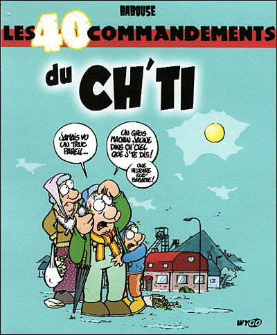 Les 40 commandements du Ch'ti