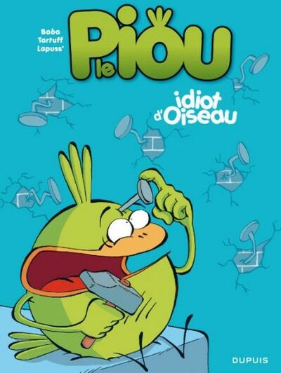 Le Piou - Tome 1 - Idiot d'oiseau