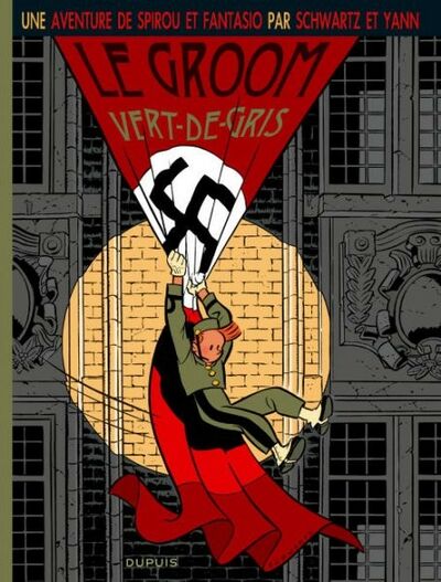 Une Aventure de Spirou et Fantasio - Tome 5 - Le groom vert-de-gris